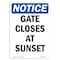 Signmission OSHA Notice, 7" Height, Gate Closes At Sunset Sign, 7" X 5", Portrait OS-NS-D-57-V-13085 - alternate 1